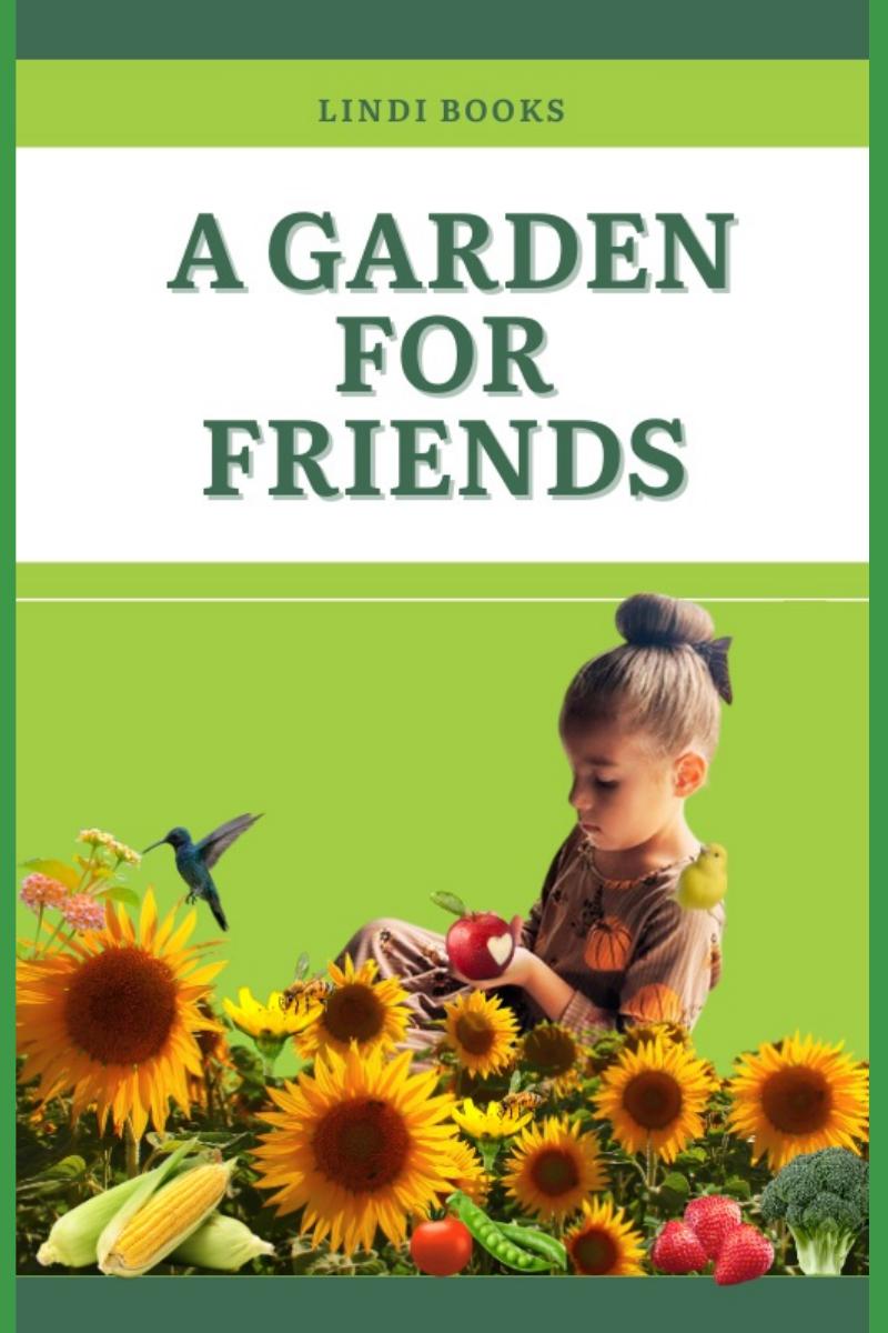 Cover of A Garden for Friends